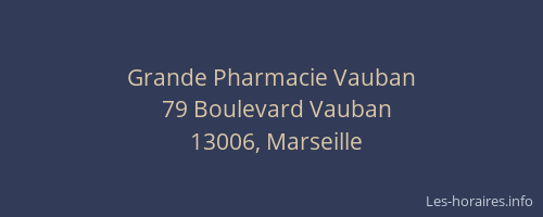 Grande Pharmacie Vauban