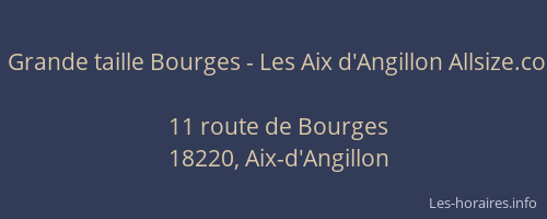 Grande taille Bourges - Les Aix d'Angillon Allsize.co