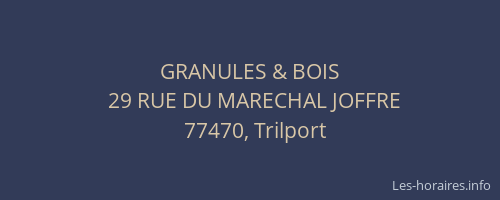 GRANULES & BOIS