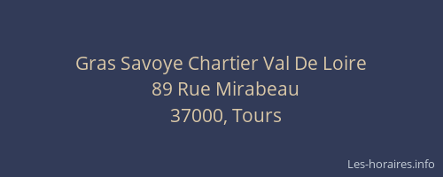 Gras Savoye Chartier Val De Loire