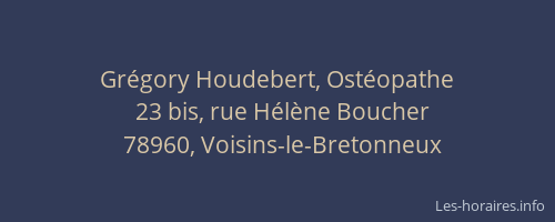 Gr&eacute;gory Houdebert, Ost&eacute;opathe
