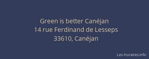 Green is better Canéjan