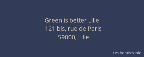 Green is better Lille
