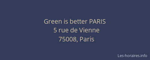 Green is better PARIS