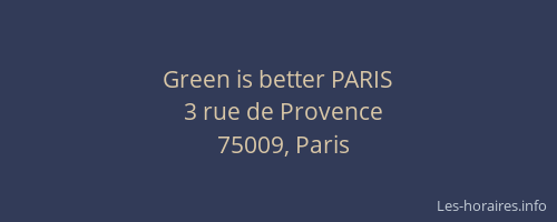 Green is better PARIS