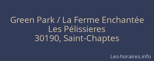 Green Park / La Ferme Enchantée