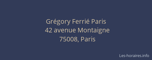 Grégory Ferrié Paris