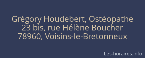 Grégory Houdebert, Ostéopathe