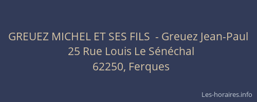 GREUEZ MICHEL ET SES FILS  - Greuez Jean-Paul