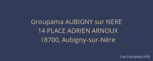 Groupama AUBIGNY sur NERE