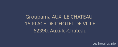 Groupama AUXI LE CHATEAU