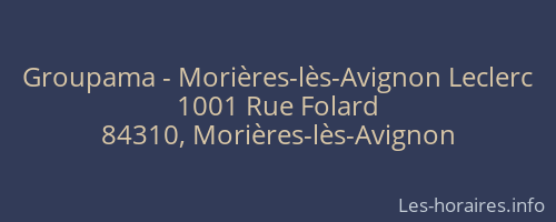 Groupama - Morières-lès-Avignon Leclerc