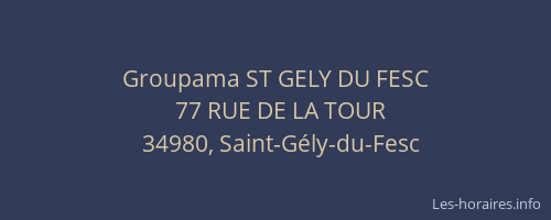 Groupama ST GELY DU FESC