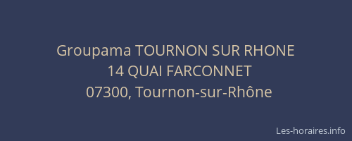 Groupama TOURNON SUR RHONE