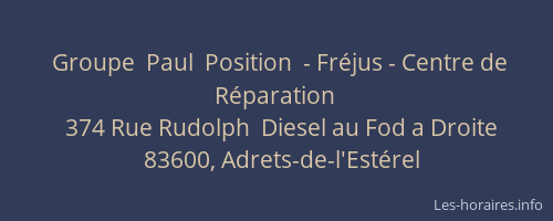 Groupe  Paul  Position  - Fréjus - Centre de Réparation