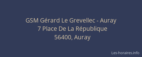 GSM G&eacute;rard Le Grevellec - Auray