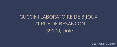 GUCCINI LABORATOIRE DE BIJOUX