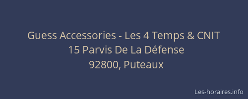 Guess Accessories - Les 4 Temps & CNIT