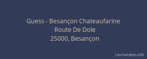 Guess - Besançon Chateaufarine