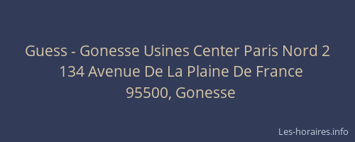 Guess - Gonesse Usines Center Paris Nord 2