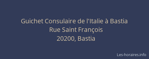 Guichet Consulaire de l'Italie à Bastia