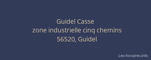 Guidel Casse