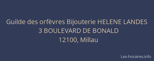 Guilde des orf&egrave;vres Bijouterie HELENE LANDES