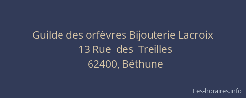 Guilde des orfèvres Bijouterie Lacroix