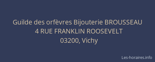 Guilde des orfèvres Bijouterie BROUSSEAU