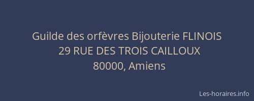 Guilde des orfèvres Bijouterie FLINOIS
