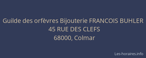 Guilde des orfèvres Bijouterie FRANCOIS BUHLER