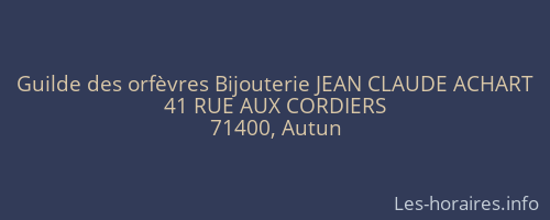 Guilde des orfèvres Bijouterie JEAN CLAUDE ACHART
