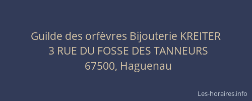 Guilde des orfèvres Bijouterie KREITER