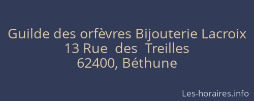 Guilde des orfèvres Bijouterie Lacroix