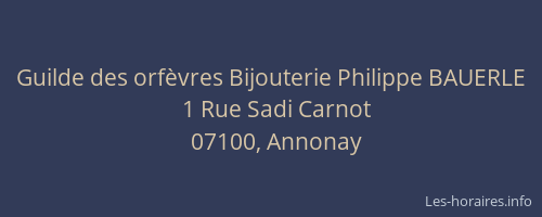 Guilde des orfèvres Bijouterie Philippe BAUERLE