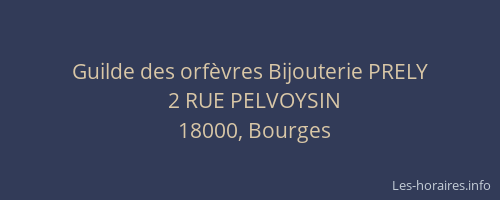 Guilde des orfèvres Bijouterie PRELY