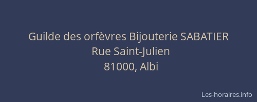 Guilde des orfèvres Bijouterie SABATIER