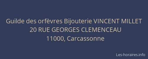 Guilde des orfèvres Bijouterie VINCENT MILLET