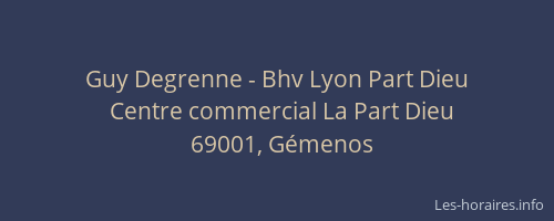 Guy Degrenne - Bhv Lyon Part Dieu
