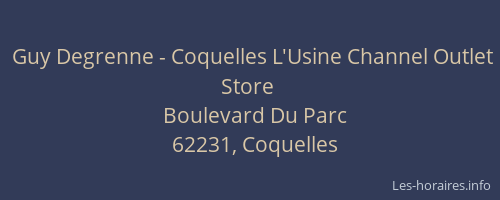 Guy Degrenne - Coquelles L'Usine Channel Outlet Store