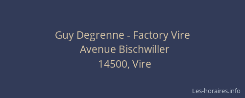 Guy Degrenne - Factory Vire