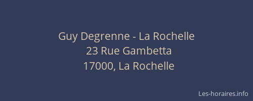Guy Degrenne - La Rochelle
