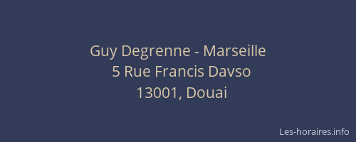 Guy Degrenne - Marseille