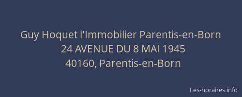 Guy Hoquet l'Immobilier Parentis-en-Born