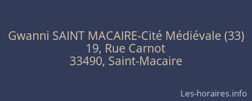 Gwanni SAINT MACAIRE-Cité Médiévale (33)