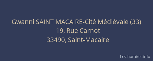 Gwanni SAINT MACAIRE-Cité Médiévale (33)