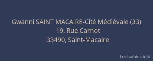 Gwanni SAINT MACAIRE-Cit&eacute; M&eacute;di&eacute;vale (33)