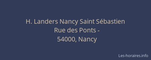 H. Landers Nancy Saint Sébastien