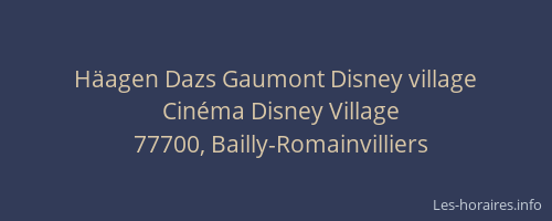 Häagen Dazs Gaumont Disney village
