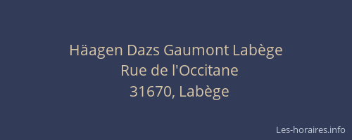 Häagen Dazs Gaumont Labège